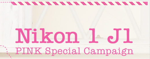 Nikon 1 J1 PINK Special Campaign